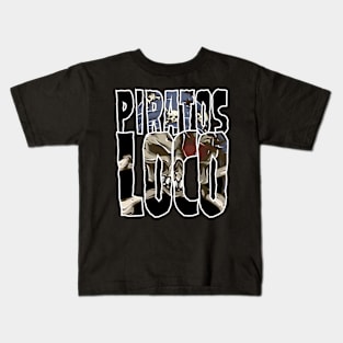 Piratos Loco - Crazy Pirate Gift Shirt 2 Kids T-Shirt